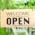 Welcome we are Open - Schriftzug